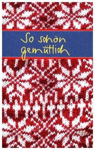 So schön gemütlich