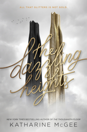 The Thousandth Floor - The Dazzling Heights