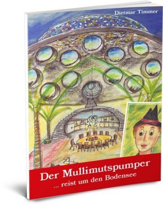Der Mullimutspumper reist um den Bodensee
