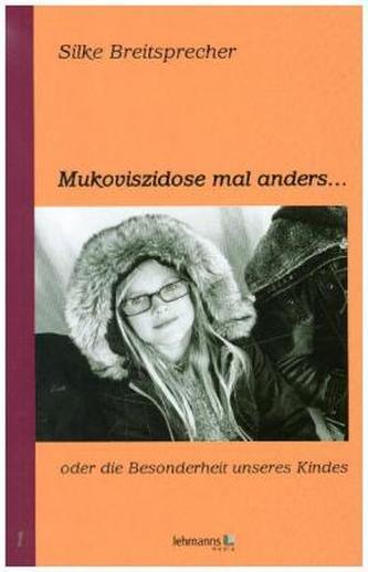 Mukoviszidose mal anders