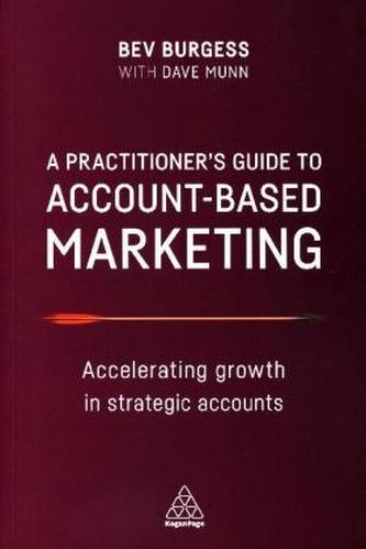 A Practitioner's Guide to Account-Based Marketing