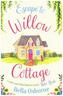 Escape To Willow Cottage