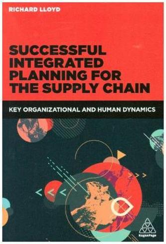 Successful Integrated Planning for the Supply Chain