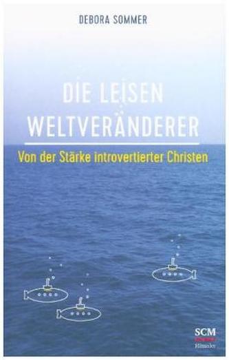 Die leisen Weltveränderer