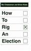 How to Rig an Election
