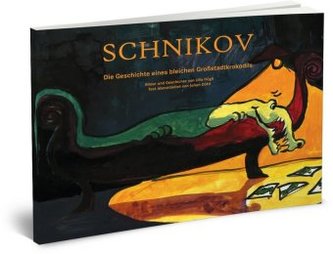Schnikov - Die Geschichte eines bleichen Großstadtkrokodils