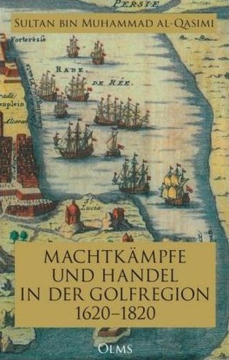 Machtkämpfe und Handel in der Golfregion 1620-1820