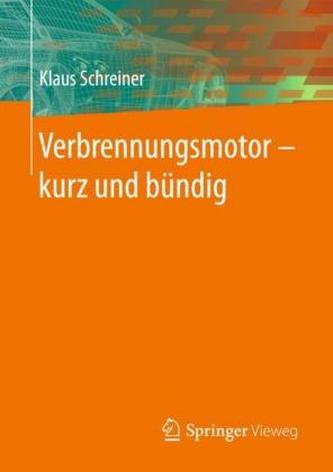 Verbrennungsmotor - kurz und bündig