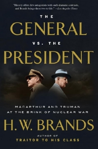 The General vs. the President The General vs. the President