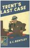 The Detective Club - Trent's Last Case