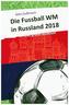 Die Fußball WM 2018 in Russland