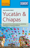 DuMont Reise-Taschenbuch Reiseführer Yucatan & Chiapas