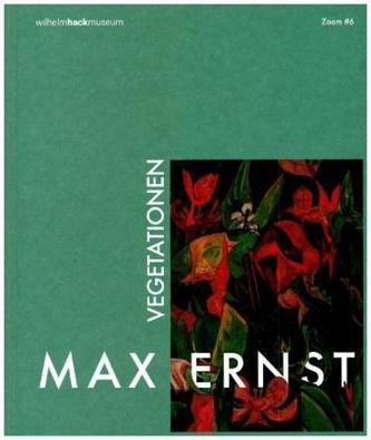 Max Ernst. Vegetationen