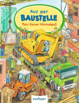 Mein kleiner Wimmelspaß: Auf der Baustelle
