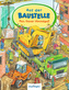 Mein kleiner Wimmelspaß: Auf der Baustelle