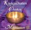 Klangschalen Chakra Meditation. Planetenklänge für Harmonie, Wohlbefinden und Lebenskraft, 2 Audio-CDs