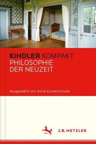 Kindler Kompakt: Philosophie der Neuzeit