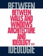 Between Walls and Windows
