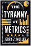 Tyranny of Metrics