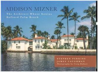 Addison Mizner Addison Mizner