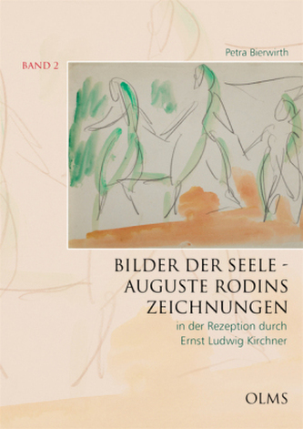 Bilder der Seele - Auguste Rodins Zeichnungen. Bd.2