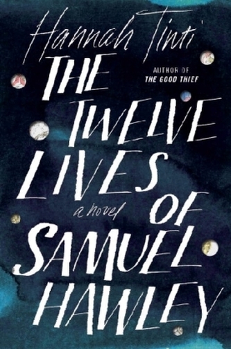 The Twelve Lives of Samuel Hawley The Twelve Lives of Samuel Hawley