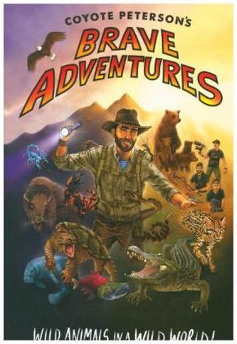 Coyote Peterson's Brave Adventures
