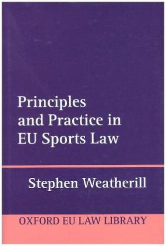 Principles and Practice in EU Sports Law