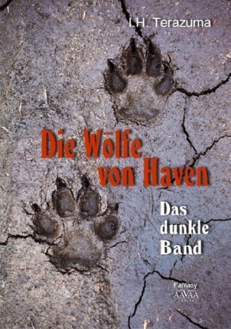 Die Wölfe von Haven Die Wölfe von Haven