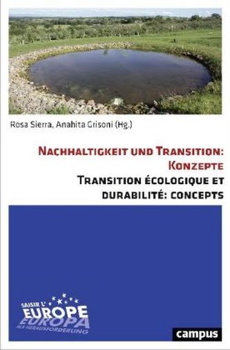 Nachhaltigkeit und Transition: Konzepte Transition écologique et durabilité: Concepts Nachhaltigkeit und Transition: Konzepte Transition écologique et durabilité: Concepts