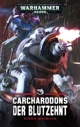Warhammer 40.000 - Carcharodons - Der Blutzehnt
