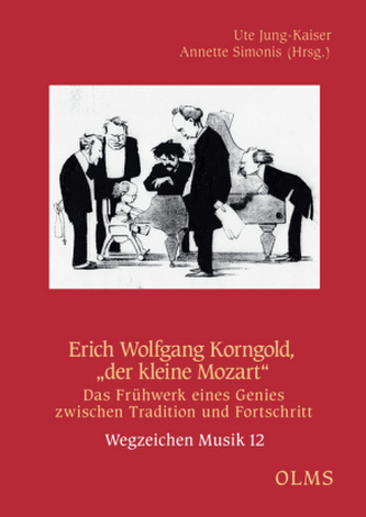 Erich Wolfgang Korngold, der kleine Mozart