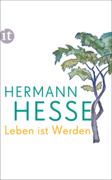 Leben ist Werden