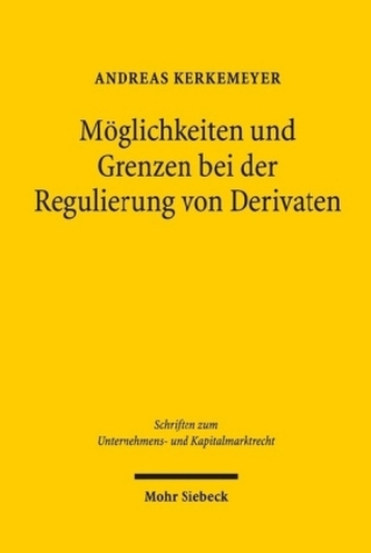 Möglichkeiten und Grenzen bei der Regulierung von Derivaten