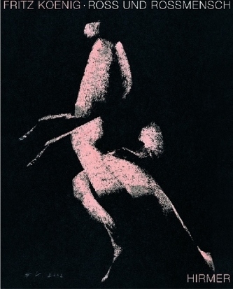 Fritz Koenig, Ross und Rossmensch