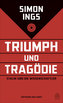 Triumph und Tragödie