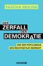 Der Zerfall der Demokratie