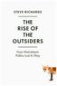 The Rise of the Outsiders