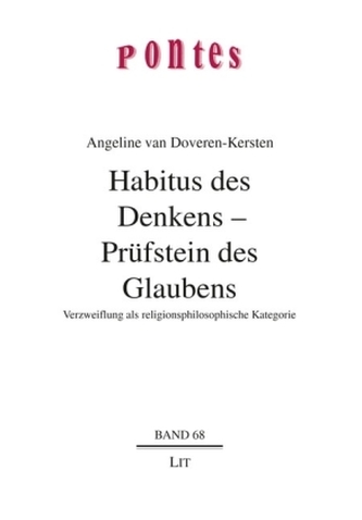 Habitus des Denkens - Prüfstein des Glaubens