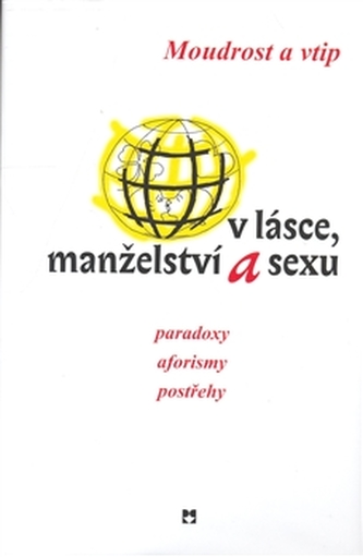 Moudrost a vtip o lásce, manželství a sexu