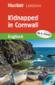 Kidnapped in Cornwall, m. 2 Audio-CDs