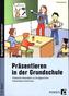 Präsentieren in der Grundschule