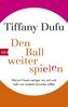 Den Ball weiterspielen