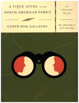 A Field Guide to the North American Family A Field Guide to the North American Family