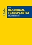 Das Organtransplantat im Zivilrecht