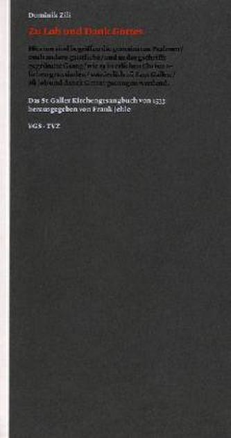 Zu Lob und Dank Gottes: das St. Galler Kirchengesangbuch von 1533