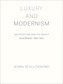 Luxury and Modernism