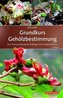 Grundkurs Gehölzbestimmung