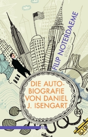 Die Autobiografie von Daniel J. Isengart