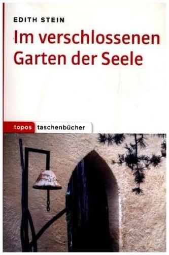 Im verschlossenen Garten der Seele